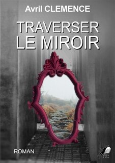 Front cover_Traverser le miroir