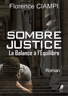 Sombre Justice: La balance à l'équilibre