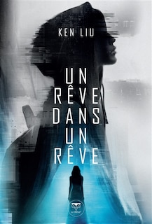 Couverture_Un r&ecirc;ve dans un r&ecirc;ve