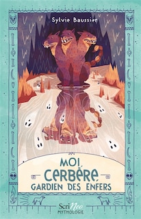 Couverture_Moi, Cerbère, gardien des Enfers