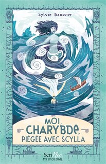 Front cover_Moi, Charybde, piégée avec Scylla