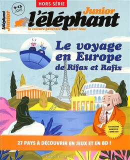 Front cover_L'Eléphant junior : la culture générale en jeux, hors-série. Le voyage en Europe de Rifax et Rafix : 27 pays à découvrir en jeux et en BD !
