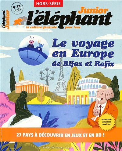 Front cover_L'Eléphant junior : la culture générale en jeux, hors-série. Le voyage en Europe de Rifax et Rafix : 27 pays à découvrir en jeux et en BD !