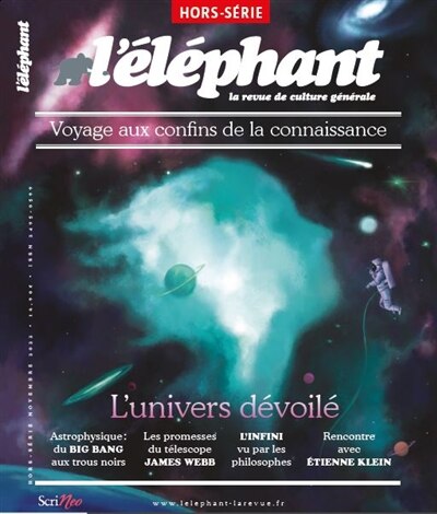 Couverture_L'Eléphant : la revue, hors-série. L'Univers dévoilé : voyage aux confins de la connaissance
