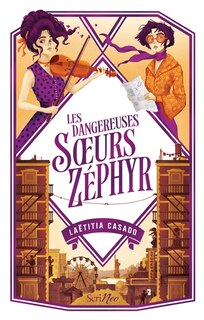 Couverture_Les dangereuses soeurs Z&eacute;phyr