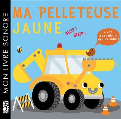 Couverture_Ma Pelleteuse Jaune