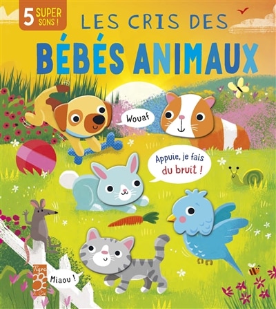 Couverture_Les cris des b&eacute;b&eacute;s animaux
