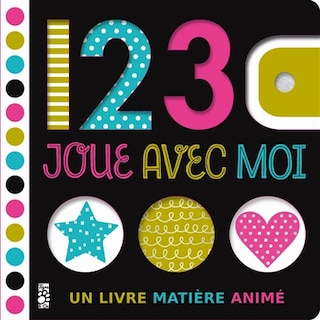 Couverture_1, 2, 3, joue avec moi : un livre matière animé