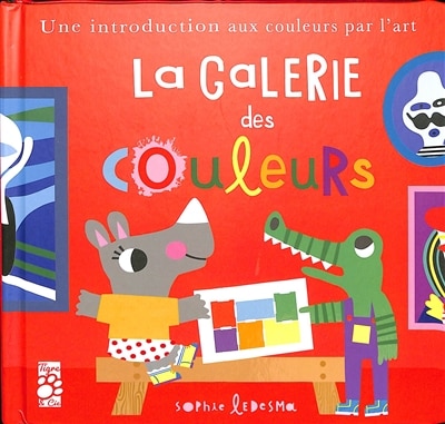 La galerie des couleurs: une introduction aux couleurs par l'art