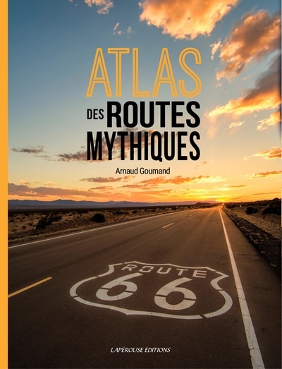 Couverture_Atlas des routes mythiques