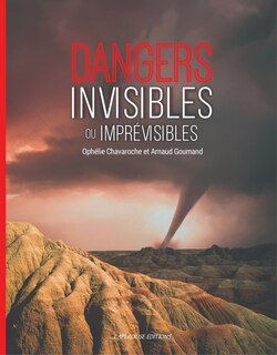 Couverture_Dangers invisibles ou imprévisibles