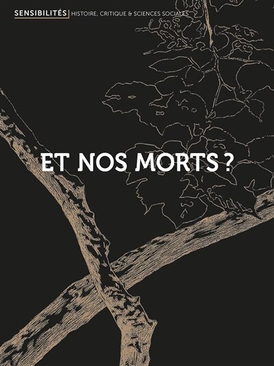 Front cover_Sensibilités, n°8. Et nos morts ?