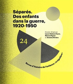 Front cover_RHEI, revue d'histoire de l'enfance irrégulière, n°24. Séparés : des enfants dans la guerre, 1920-1950