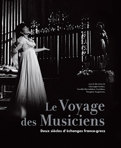 Front cover_Le voyage des musiciens : deux si&egrave;cles d'&eacute;changes franco-grecs