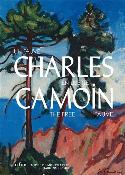 Charles Camoin: un fauve en liberté
