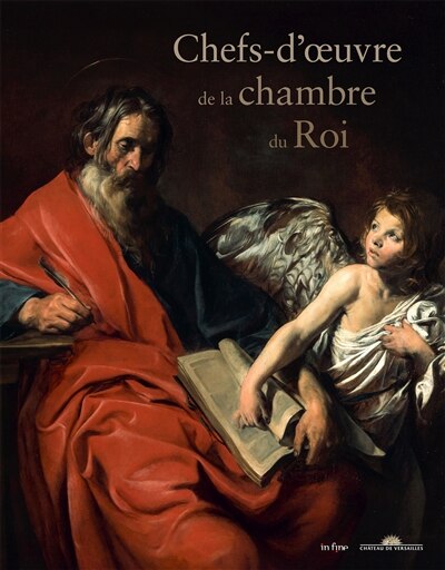 Chefs-d'oeuvre de la chambre du roi: exposition, Amiens, Musée de Picardie, du 24 septembre 2022 au 26 février 2023