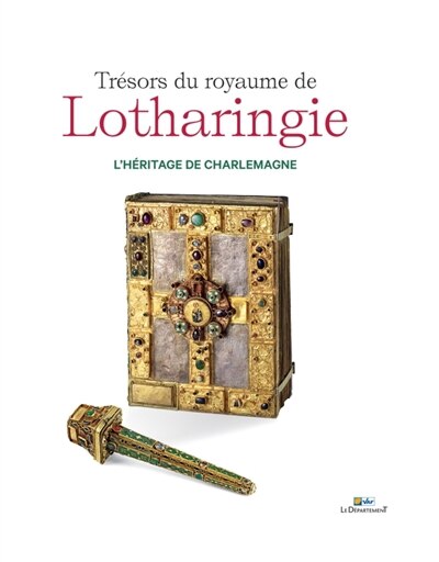 Couverture_Trésors du royaume de Lotharingie