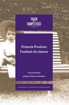 Francis Poulenc: l'enfant du choeur