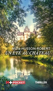 Couverture_Un été au château : thriller