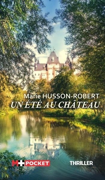 Couverture_Un été au château : thriller