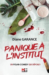 Couverture_Panique à l'institut : un polar-comedy qui dépoile !