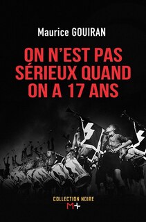 Front cover_On n'est pas sérieux quand on a 17 ans