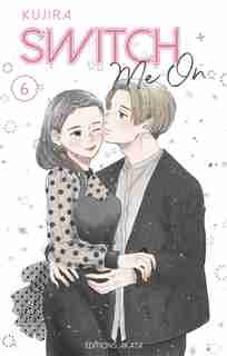 Switch me on Tome 6 de Kujira