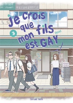 Je crois que mon fils est gay Tome 3