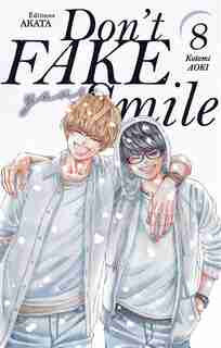 Don't fake your smile Tome 8 de Kotomi Aoki