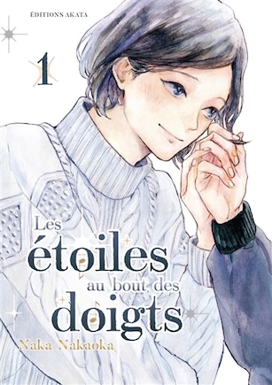 Les étoiles au bout des doigts Tome 1