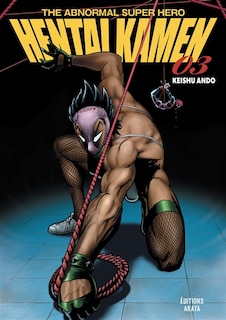 Front cover_Hentai kamen : the abnormal super hero Tome 3