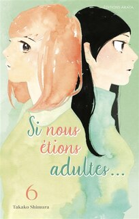 Couverture_Si nous étions adultes..., Vol. 6