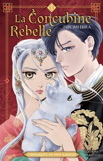 Front cover_La concubine rebelle - chroniques du pays radieux - tome 1