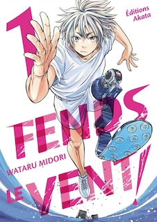 Couverture_Fends le vent !, Vol. 1