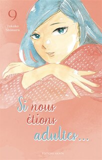 Couverture_Si nous étions adultes..., Vol. 9