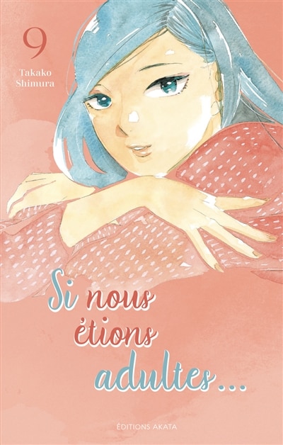 Couverture_Si nous étions adultes..., Vol. 9