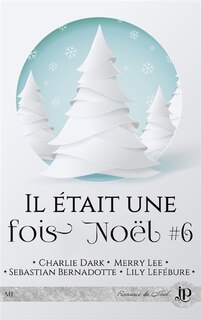 Front cover_Il était une fois noël #6