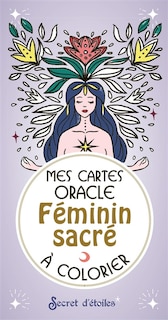 Mes Cartes Oracle - Féminin Sacré À Colorier