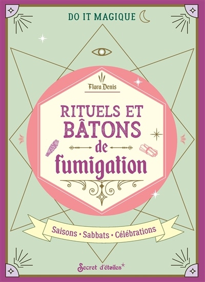 Front cover_Rituels et bâtons de fumigation : saisons, sabbats, célébrations