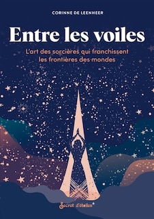 Front cover_Entre les voiles : l'art des sorcières qui franchissent les frontières des mondes