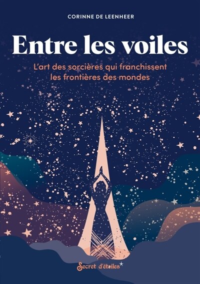 Front cover_Entre les voiles : l'art des sorcières qui franchissent les frontières des mondes