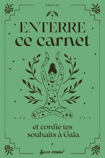 Front cover_Enterre ce carnet et confie tes souhaits à Gaïa