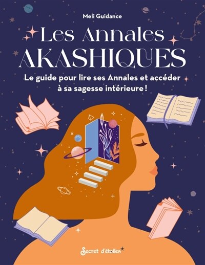 Front cover_Les annales akashiques : le guide pour lire ses annales et accéder à sa sagesse intérieure !