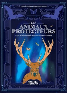 Couverture_Les animaux protecteurs : loup, renard, hibou et autres guérisseurs de l'âme