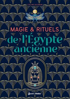 Couverture_Magie & rituels de l'Egypte ancienne