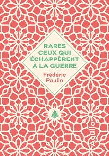 Front cover_Rares ceux qui échappèrent à la guerre (1983-1986)
