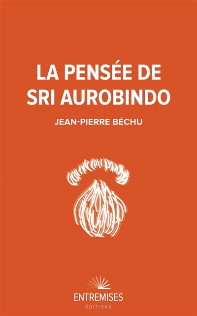Front cover_La pensée de Sri Aurobindo
