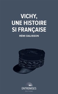 Couverture_Vichy, une histoire si française
