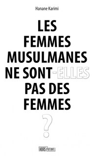 Front cover_Les femmes musulmanes ne sont-elles pas des femmes ?