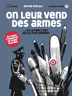 Front cover_Revue dessinée (La), hors-série. On leur vend des armes... et le pire c'est qu'ils s'en servent